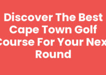 Discover the Best Cape Town Golf Course for Your Next Round