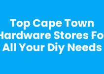Top Cape Town Hardware Stores for All Your DIY Needs
