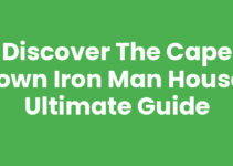 Discover the Cape Town Iron Man House: Ultimate Guide