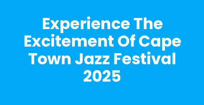 Cape Town Jazz Festival 2025 featuring jazz musicians performing.