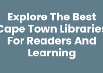 Explore the Best Cape Town Libraries for Readers and Learning
