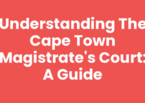 Understanding the Cape Town Magistrate’s Court: A Guide