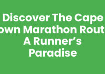 Discover the Cape Town Marathon Route: A Runner’s Paradise