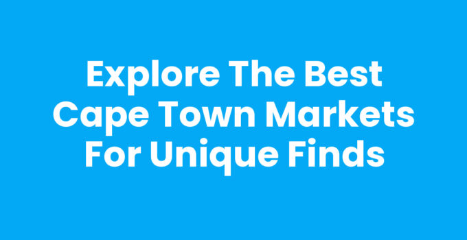 Vibrant Cape Town Markets showcasing local crafts and food