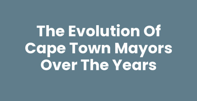 Historical overview of Cape Town Mayors showcasing their impact