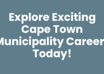 Explore Exciting Cape Town Municipality Careers Today!