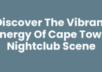 Discover the Vibrant Energy of Cape Town Nightclub Scene