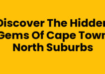 Discover the Hidden Gems of Cape Town North Suburbs