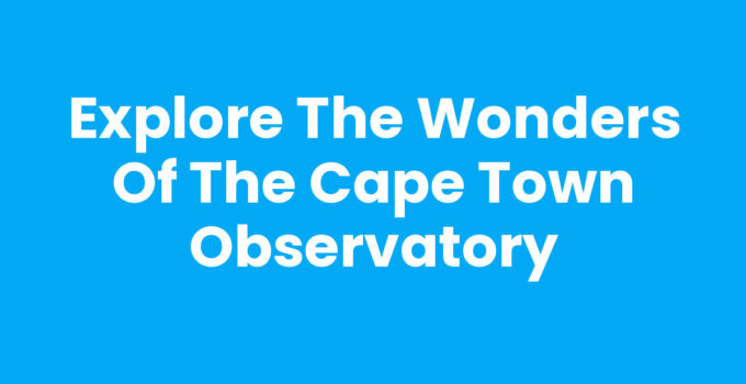 Cape Town Observatory at night showcasing its historic telescopes and stars.
