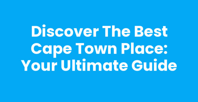 A breathtaking view of Cape Town Place showcasing Table Mountain and the ocean