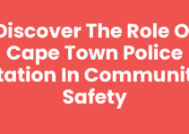 Discover the Role of Cape Town Police Station in Community Safety