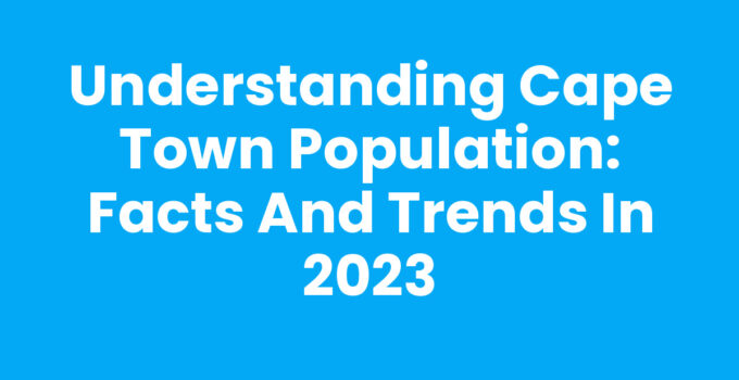 Cape Town Population dynamics illustrating diversity and growth trends