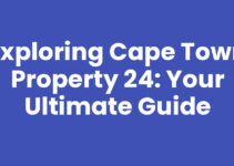 Exploring Cape Town Property 24: Your Ultimate Guide