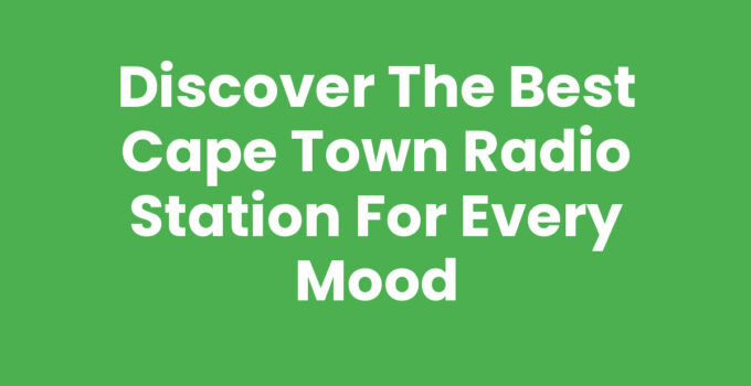 Cape Town Radio Station broadcasting lively music and local news