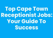 Top Cape Town Receptionist Jobs: Your Guide to Success