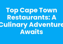 Top Cape Town Restaurants: A Culinary Adventure Awaits