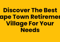 Discover the Best Cape Town Retirement Village for Your Needs