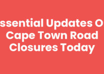 Essential Updates on Cape Town Road Closures Today