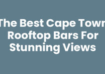 The Best Cape Town Rooftop Bars for Stunning Views