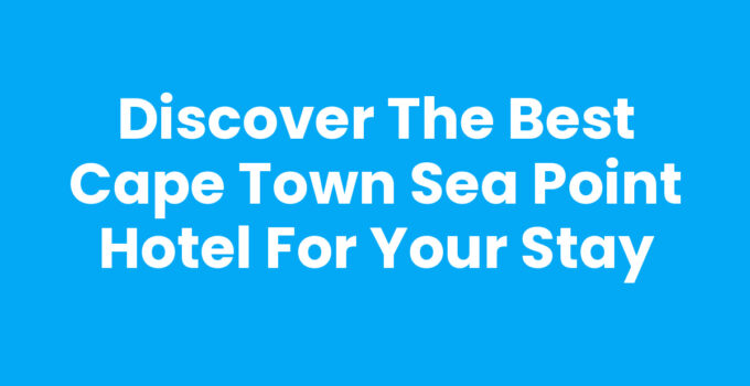 Cape Town Sea Point Hotel with ocean views and beautiful surroundings