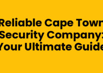 Reliable Cape Town Security Company: Your Ultimate Guide