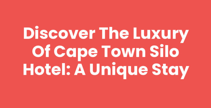 Exterior view of Cape Town Silo Hotel showcasing its unique architecture