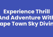 Experience Thrill and Adventure with Cape Town Sky Diving