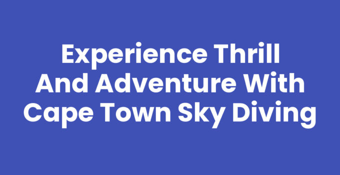 Dramatic view of Cape Town Sky Diving experience with ocean and mountains