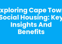 Exploring Cape Town Social Housing: Key Insights and Benefits