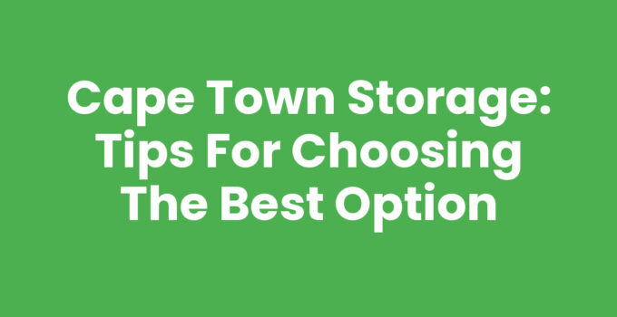 Cape Town Storage solutions offering secure and flexible options
