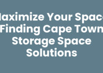 Maximize Your Space: Finding Cape Town Storage Space Solutions