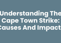Understanding the Cape Town Strike: Causes and Impacts