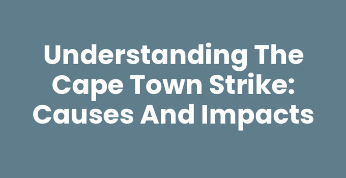 Cape Town Strike - A protest scene capturing workers demanding rights