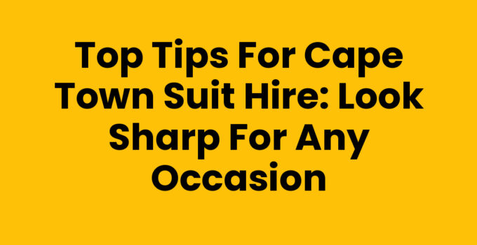 Cape Town Suit Hire - Stylish Suits Ready for Rent