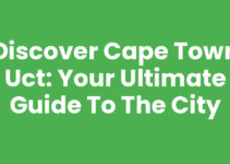 Discover Cape Town UCT: Your Ultimate Guide to the City