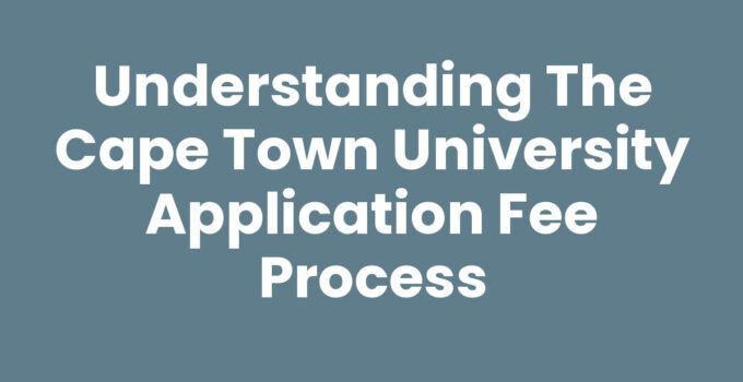 Cape Town University Application Fee Payment Process