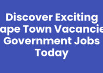 Discover Exciting Cape Town Vacancies Government Jobs Today