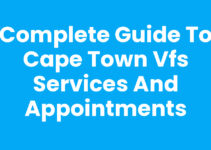 Complete Guide to Cape Town VFS Services and Appointments