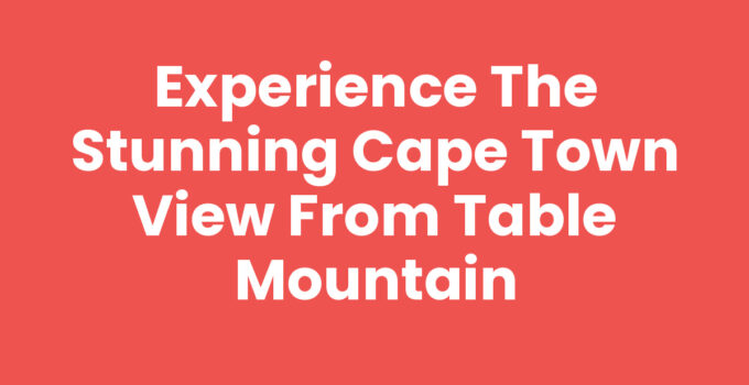 Amazing Cape Town View From Table Mountain