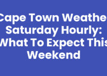 Cape Town Weather Saturday Hourly: What to Expect This Weekend
