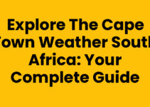 Explore the Cape Town Weather South Africa: Your Complete Guide