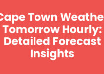 Cape Town Weather Tomorrow Hourly: Detailed Forecast Insights