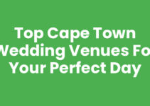 Top Cape Town Wedding Venues for Your Perfect Day