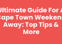 Ultimate Guide for a Cape Town Weekend Away: Top Tips & More