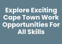 Explore Exciting Cape Town Work Opportunities for All Skills
