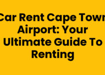 Car Rent Cape Town Airport: Your Ultimate Guide to Renting