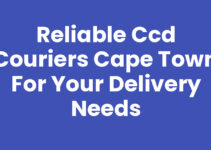 Reliable CCD Couriers Cape Town for Your Delivery Needs