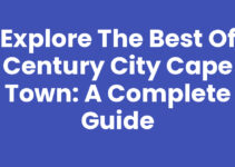 Explore the Best of Century City Cape Town: A Complete Guide