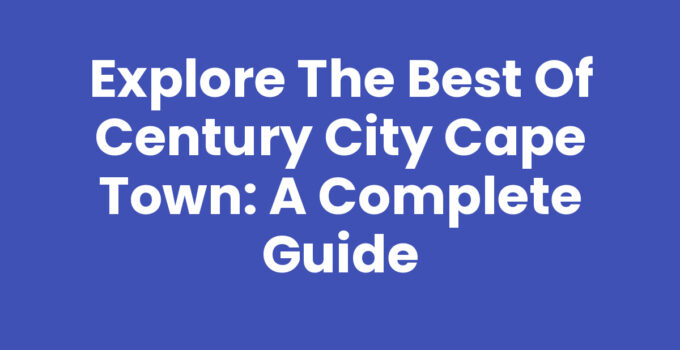 Beautiful view of Century City Cape Town showcasing its modern architecture and canal.