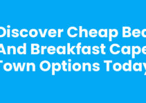 Discover Cheap Bed And Breakfast Cape Town Options Today